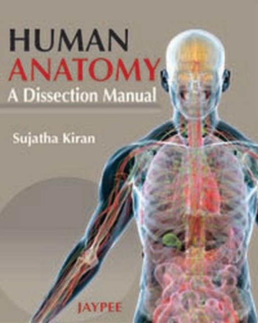Human Anatomy : A Dissection Manual, Paperback / softback Book