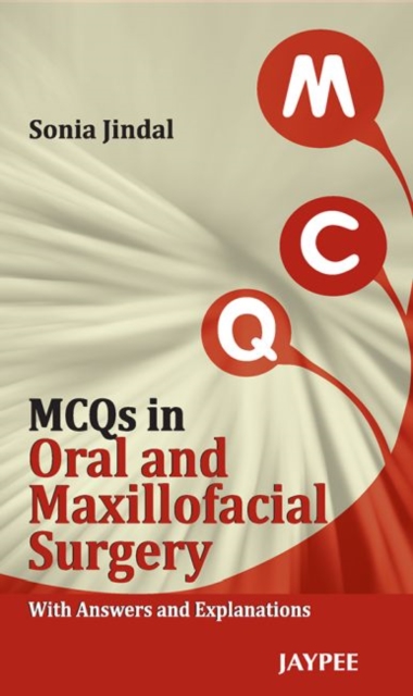 MCQs in Oral and Maxillofacial Surgery : With Answers and Explanations, Paperback / softback Book