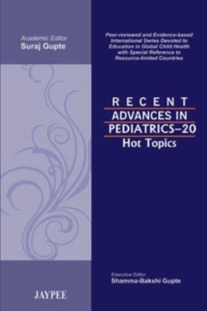 Recent Advances in Pediatrics - 20 : Hot Topics, Paperback / softback Book
