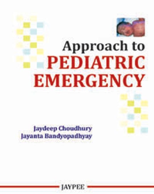 Approach to Pediatric Emergency, Paperback / softback Book