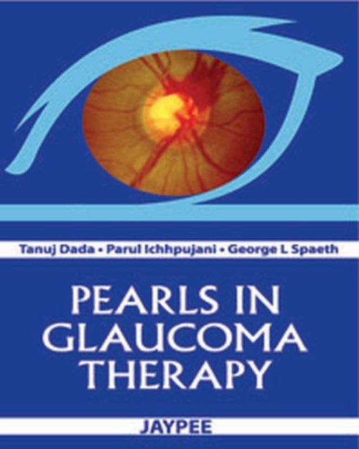 Pearls in Glaucoma Therapy, Paperback / softback Book