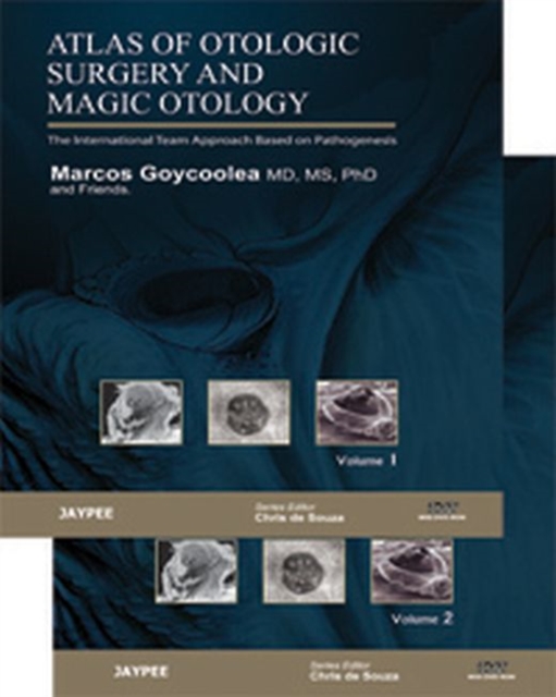 Atlas of Otologic Surgery and Magic Otology, Second Edition, Two Volume Set, Hardback Book