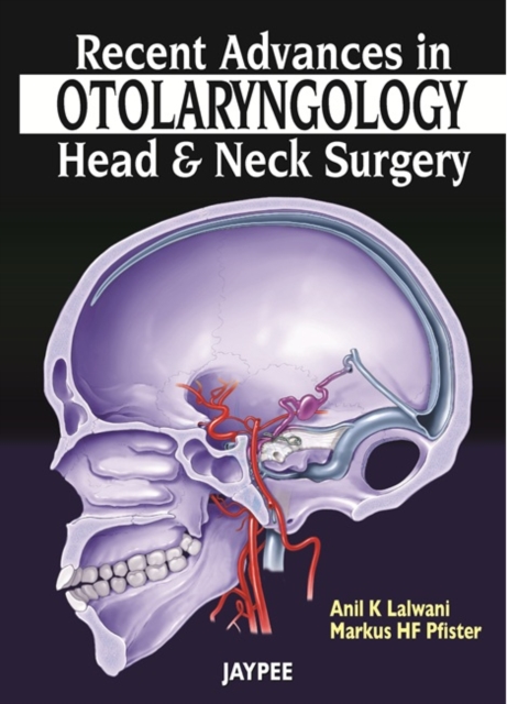 Recent Advances in Otolaryngology - Head and Neck Surgery, Paperback / softback Book