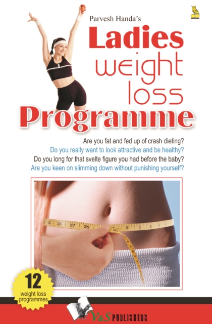 Ladies Weight Loss Programme : Are you fat and fed up of dieting?, EPUB eBook