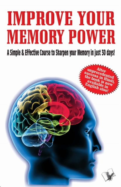 Improve Your Memory Power : a simple and effective course to sharpen your memory in 30 days, EPUB eBook