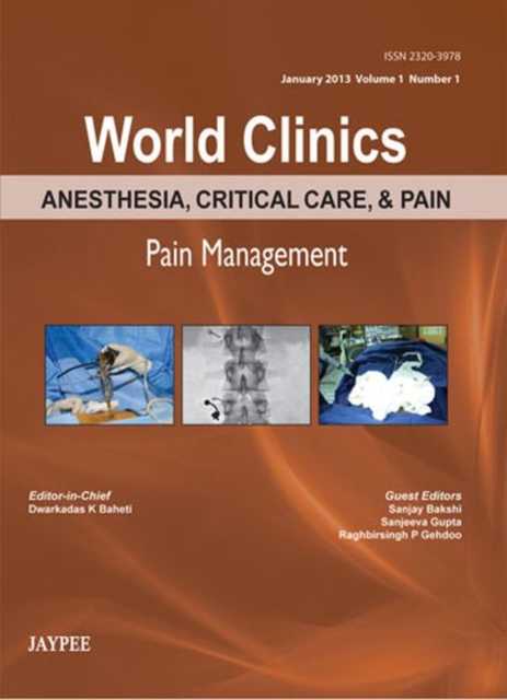World Clinics: Anesthesia, Critical Care & Pain - Pain Management, Hardback Book