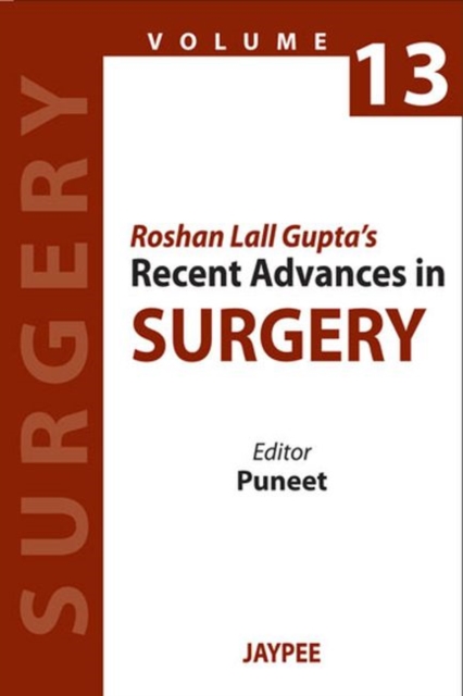 Roshan Lall Gupta's Recent Advances in Surgery - 13, Paperback / softback Book