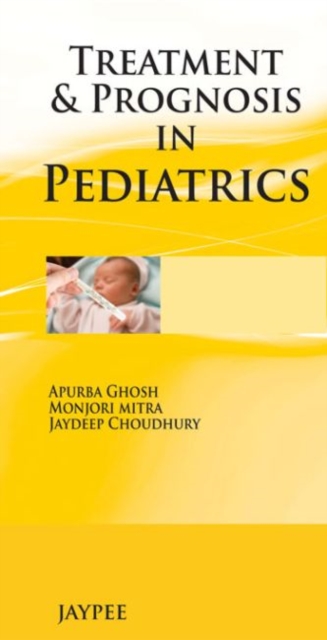 Treatment & Prognosis in Pediatrics, Paperback / softback Book