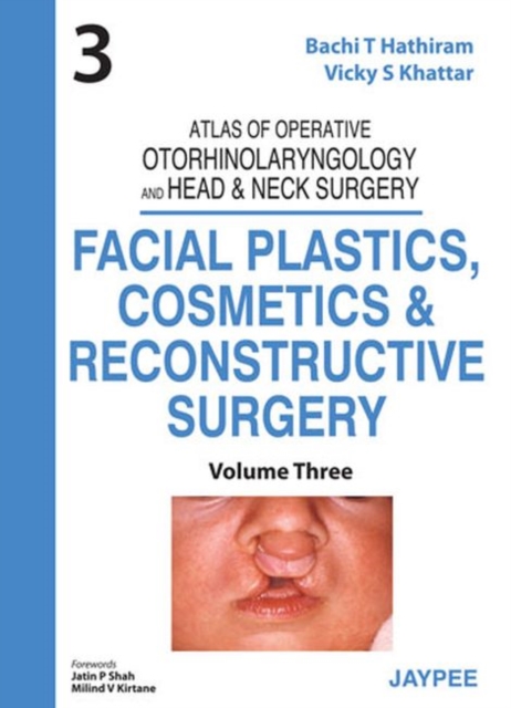 Atlas of Operative Otorhinolaryngology and Head & Neck Surgery: Facial Plastics, Cosmetics and Reconstructive Surgery, Hardback Book