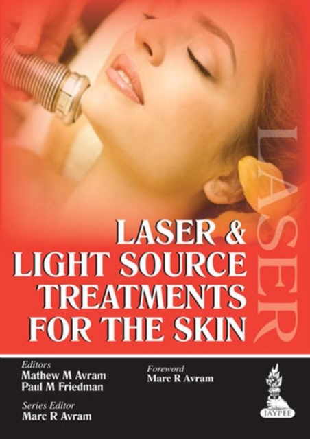 Laser and Light Source Treatments for the Skin, Hardback Book