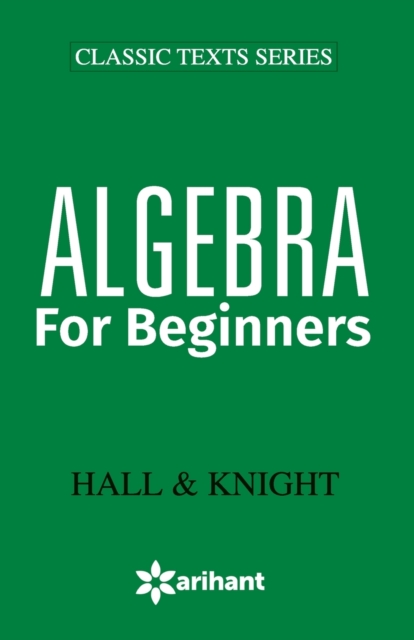 Algebra for Beginners, Paperback / softback Book