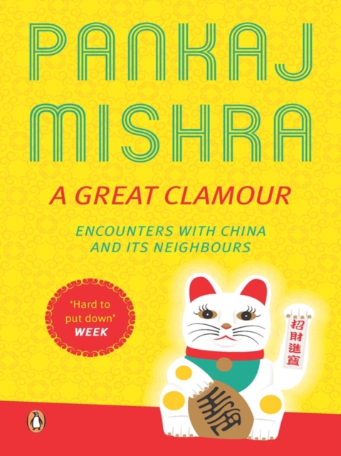 A Great Clamour : Encounters With China And Its Neighbours, EPUB eBook