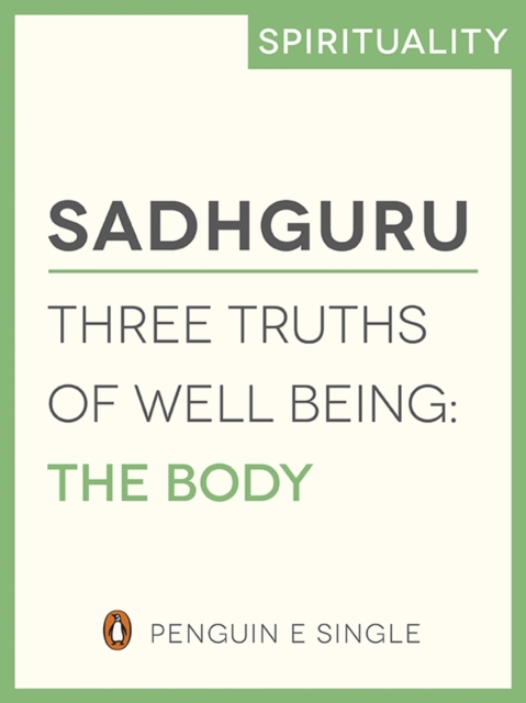 Three Truths of Well Being : The Body (e-Single), EPUB eBook