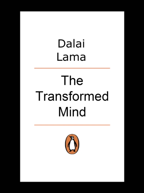The Transformed Mind : Reflections on Truth, Love and Happiness, EPUB eBook