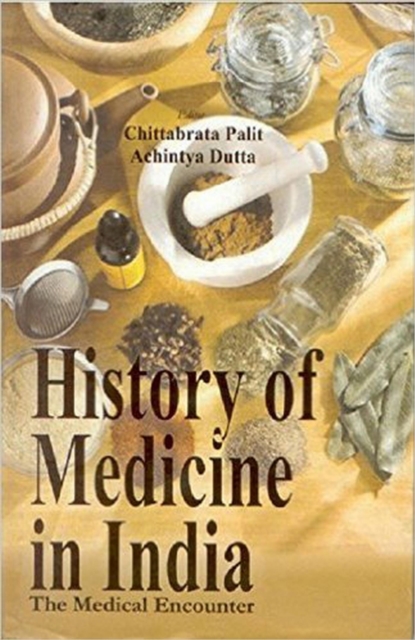 History of Medicine in India : The Medical Encounters, EPUB eBook