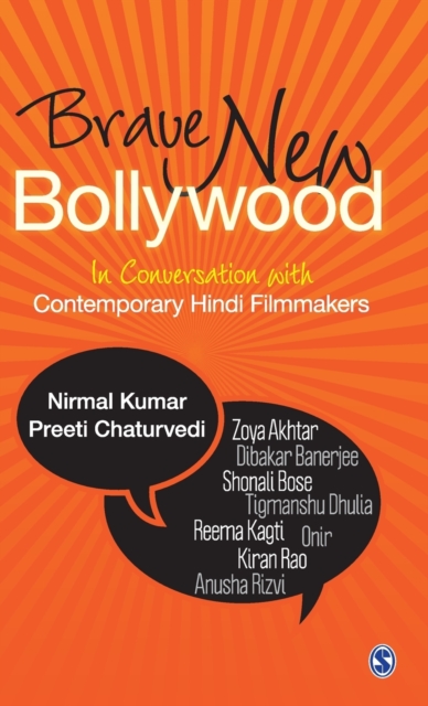 Brave New Bollywood : In Conversation with Contemporary Hindi Filmmakers, Hardback Book