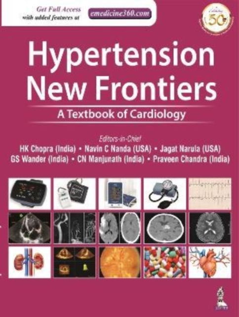 Hypertension: New Frontiers : A Textbook of Cardiology, Hardback Book