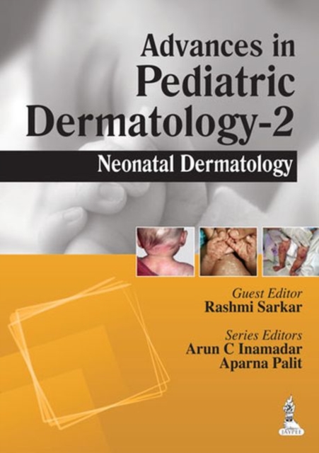 Advances in Pediatric Dermatology - 2 : Neonatal Dermatology, Paperback / softback Book