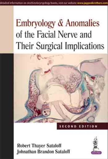 Embryology & Anomalies of the Facial Nerve and Their Surgical Implications, Hardback Book