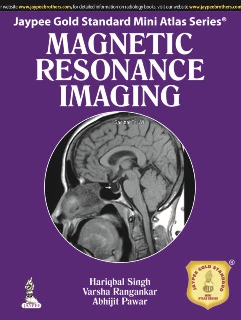 Jaypee Gold Standard Mini Atlas Series: Magnetic Resonance Imaging, Paperback / softback Book