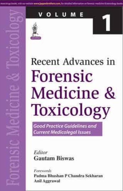Recent Advances in Forensic Medicine and Toxicology Volume 1, Paperback / softback Book