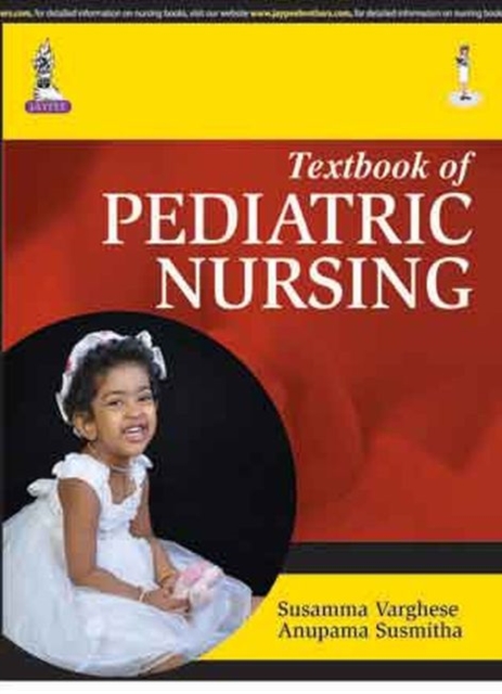 Textbook of Pediatric Nursing, Paperback / softback Book