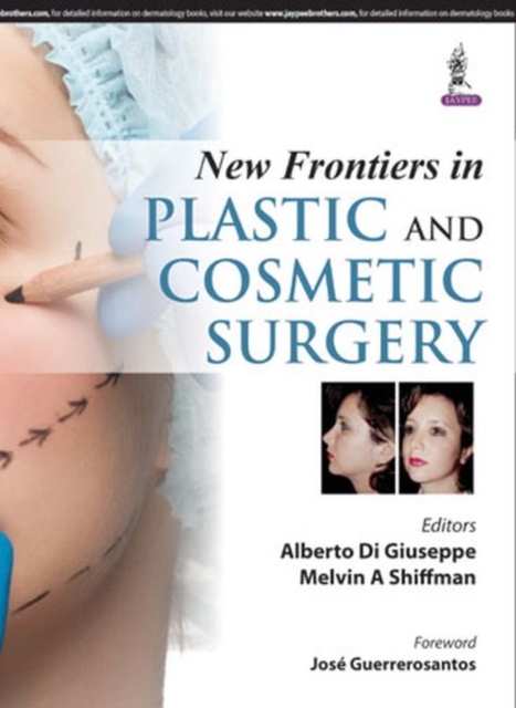 New Frontiers in Plastic and Cosmetic Surgery, Hardback Book