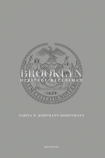 Brooklyn : Heritage Reclaimed, Hardback Book