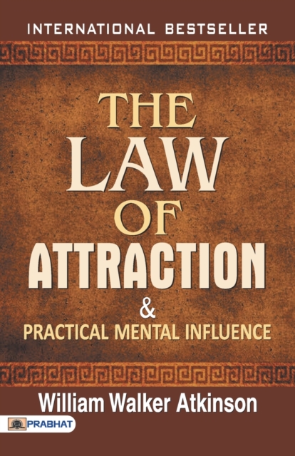 The Law of Attraction and Practical Mental Influence, Paperback / softback Book