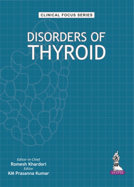 Clinical Focus Series: Disorders of Thyroid, Paperback / softback Book