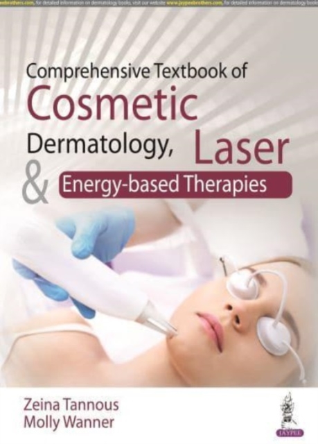 Comprehensive Textbook of Cosmetic Dermatology, Laser and Energy-based Therapies, Paperback / softback Book
