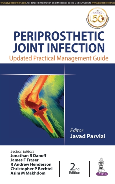 Periprosthetic Joint Infection : Practical Management Guide, Paperback / softback Book