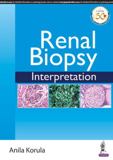 Renal Biopsy Interpretation, Hardback Book