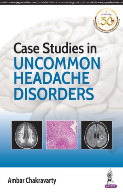 Case Studies in Uncommon Headache Disorders, Paperback / softback Book