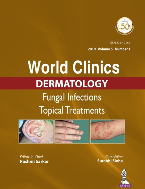 World Clinics in Dermatology: Fungal Infections : Topical Treatments, Hardback Book