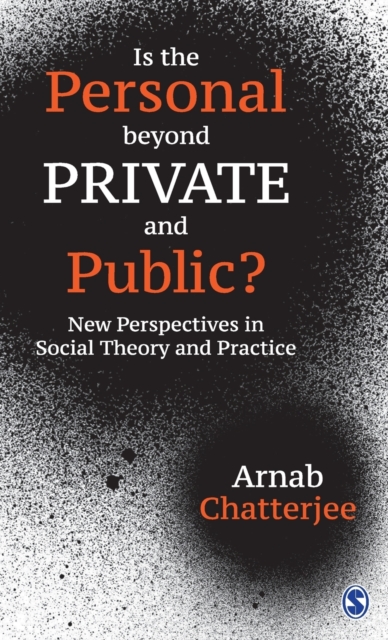 Is the Personal beyond Private and Public? : New Perspectives in Social Theory and Practice, Hardback Book