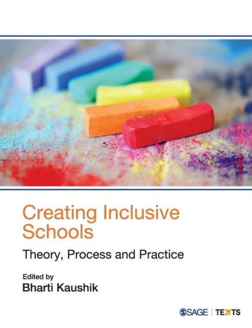 Creating Inclusive Schools : Theory, Process and Practice, Paperback / softback Book