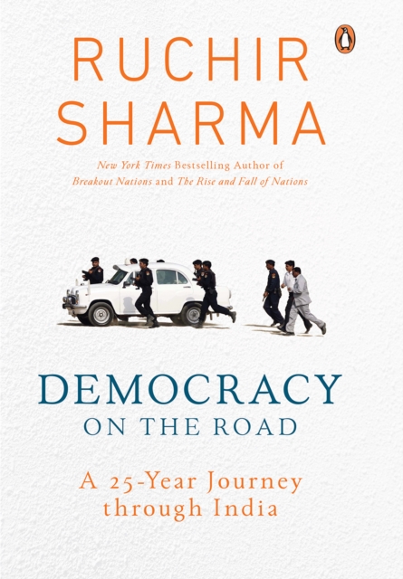 Democracy on the Road : A 25 Year Journey through India, EPUB eBook