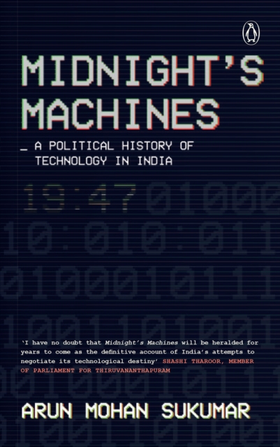 Midnight's Machines : A Political History of Technology in India, EPUB eBook