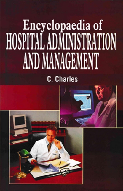 Encyclopaedia of Hospital Administration and Management (Introduction to Hospital Management), EPUB eBook