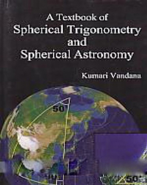 A Textbook Of Spherical Trigonometry And Spherical Astronomy, EPUB eBook