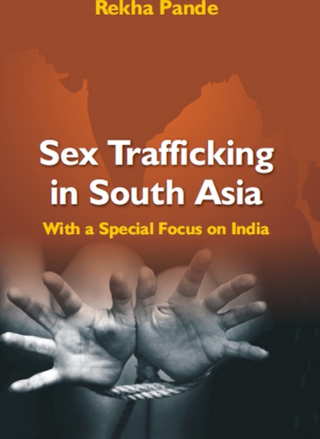 Sex Trafficking In South Asia With A Special Focus On India, EPUB eBook