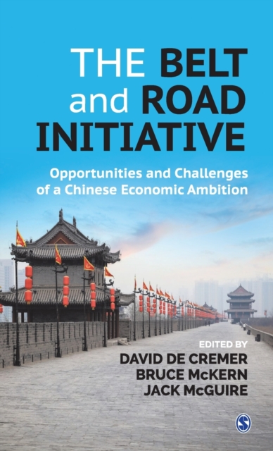 The Belt and Road Initiative : Opportunities and Challenges of a Chinese Economic Ambition, Hardback Book