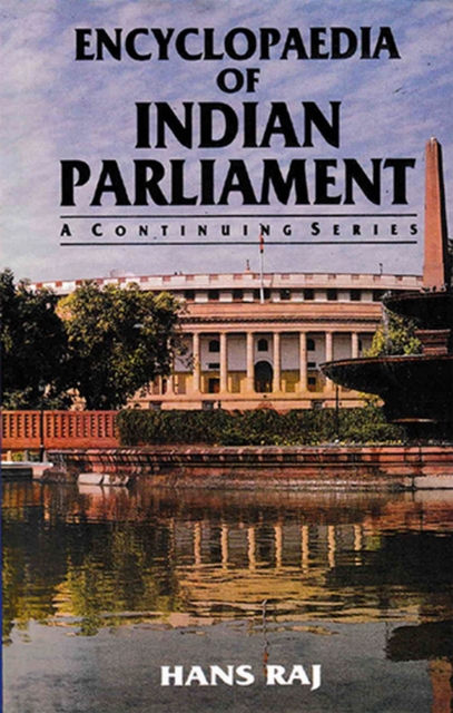 Encyclopaedia of Indian Parliament Parliament Of India (1971-1977) And Constitution Amendment Acts (Xxiv To Xlii) (A Comparative Study Of Amended Articles  With Text Of The Acts), EPUB eBook