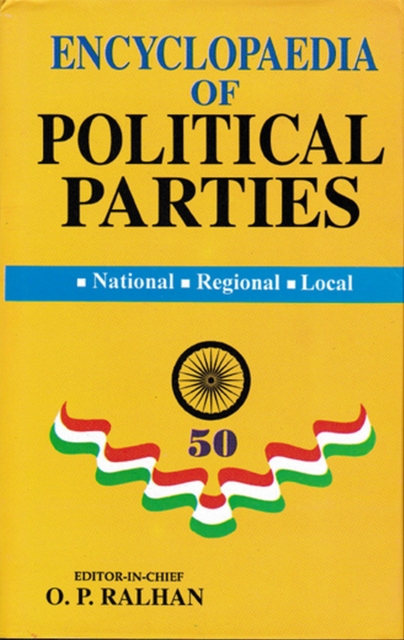 Encyclopaedia Of Political Parties Post-Independence India (Bharatiya Janata Party), EPUB eBook