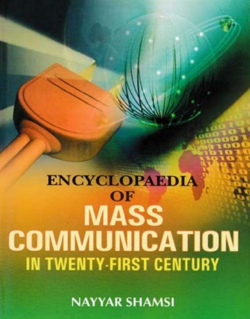 Encyclopaedia Of Mass Communication In Twenty-First Century (History Of Mass Communication), EPUB eBook