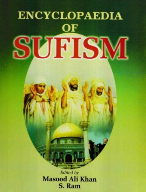 Encyclopaedia of Sufism (Sufism: Tenets, Orders & Saints), EPUB eBook