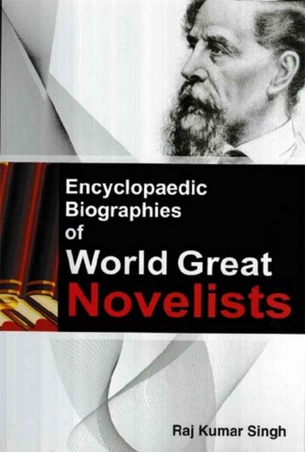 Encyclopaedic Biographies Of World Great Novelists, EPUB eBook