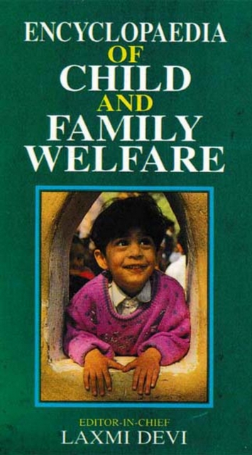 Encyclopaedia of Child and Family Welfare (Policies and Programmes Related To Child Development), EPUB eBook