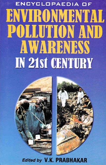 Encyclopaedia of Environmental Pollution and Awareness in 21st Century (Population and Community Ecology), EPUB eBook